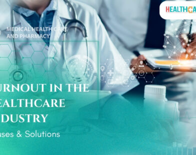 Burnout in the Healthcare Industry