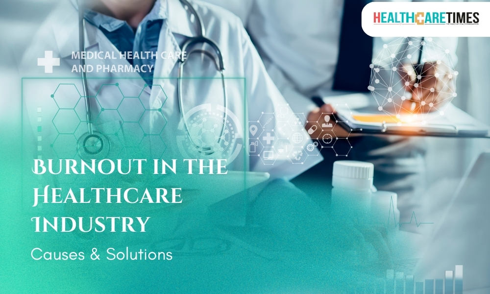 Burnout in the Healthcare Industry