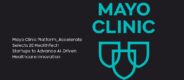 Mayo Clinic Platform Accelerate HealthTech Startups to Advance AI | Healthcare Times Magazine