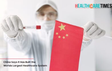China Says It Has Built the World's Largest Healthcare System