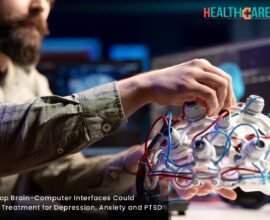 Brain Computer Interfaces Transform Treatment for Anxiety & PTSD | HealthCare Times Magazine
