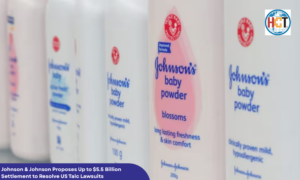 Johnson & Johnson Proposes Up to $5.5 Billion Settlement | Healthcare Times Magazine