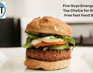 Five Guys Emerges as a Top Choice for Gluten-Free Fast Food Diners