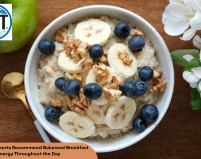 Nutrition Experts Recommend Balanced Breakfast | Health Care Times Magazine