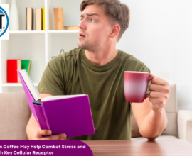 Chronic Diseases Study Suggests Coffee May Help Combat Stress | Healthcare Times