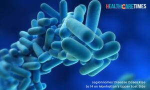 Legionnaires' Disease Cases Rise to 14 on Manhattan | Health Care Times Magazine