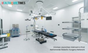 Vinmec Launches Vietnam's First Nationwide Robotic Surgery Network