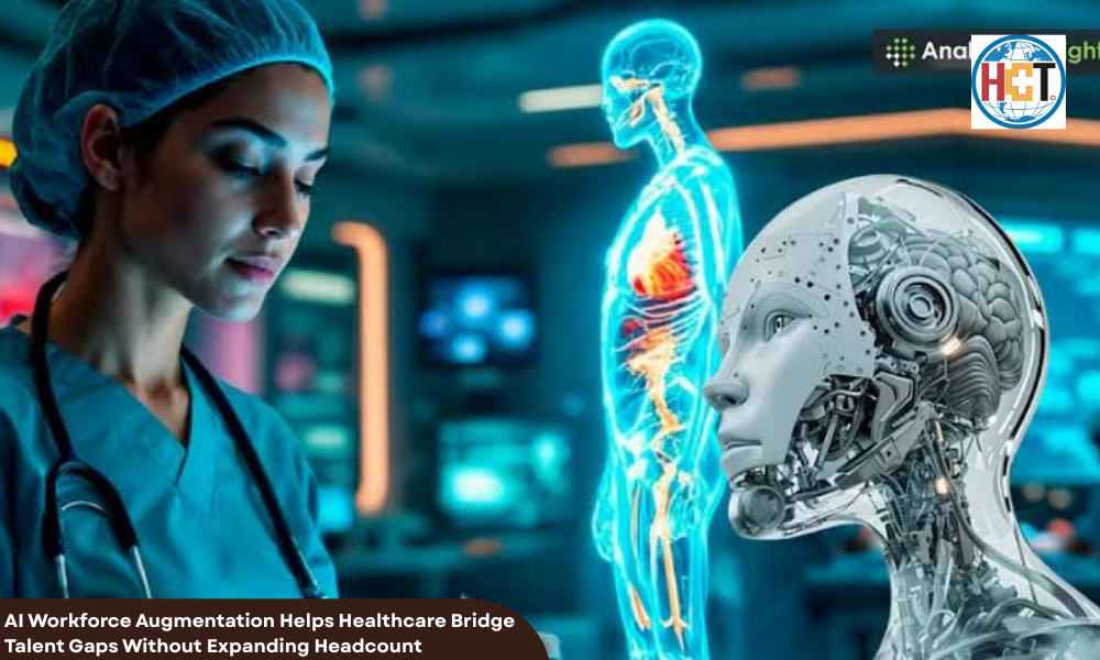 AI Workforce Augmentation Helps Healthcare Bridge Talent Gaps | Healthcare Times Magazine