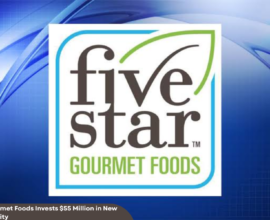 FiveStar Gourmet Foods Invests $55 Million in New Chicago Facility | Healthcare Times Magazine