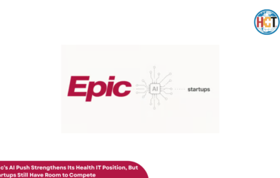Epic’s AI Push Strengthens Its Health IT Position, But Startups Still Have Room to Compete
