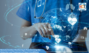 Remote Cardiac Monitoring Is Transforming the Detection and Treatment | Healthcare Times Magazine
