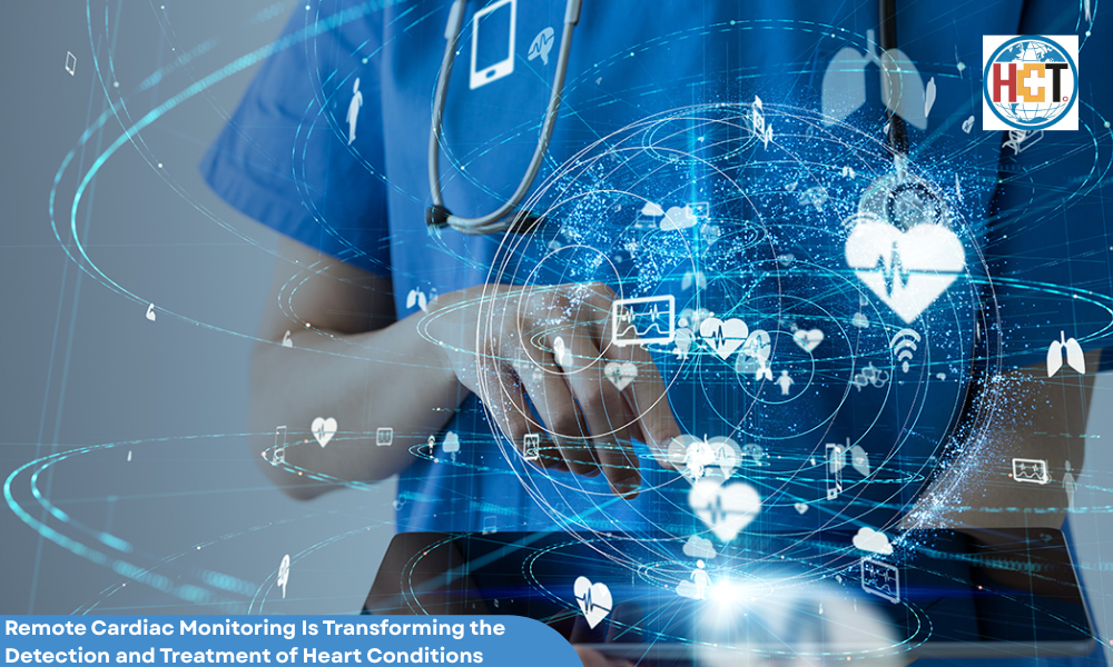 Remote Cardiac Monitoring Is Transforming the Detection and Treatment | Healthcare Times Magazine