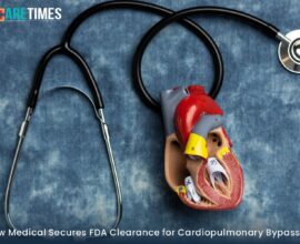 Total Flow Medical Secures FDA Clearance for Cardiopulmonary Bypass | Healthcare Times Magazine