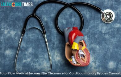 Total Flow Medical Secures FDA Clearance for Cardiopulmonary Bypass | Healthcare Times Magazine