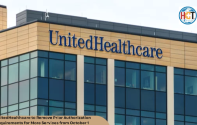 UnitedHealthcare to Remove Prior Authorization Requirements | Healthcare Times Magazine