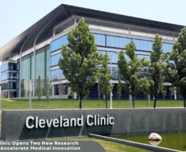 Cleveland Clinic Opens Two New Research Buildings | Healthcare Times Magazine