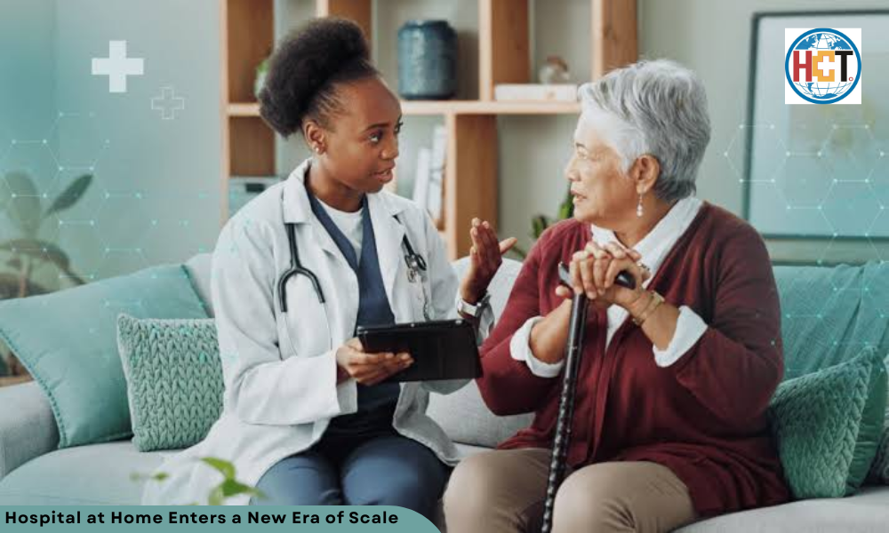 Hospital at Home Enters a New Era of Scale | Healthcare Times Magazine