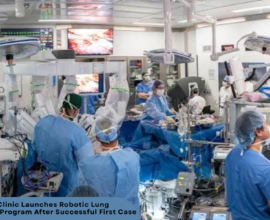 Cleveland Clinic Launches Robotic Lung Transplant Program | Healthcare Times Magazine