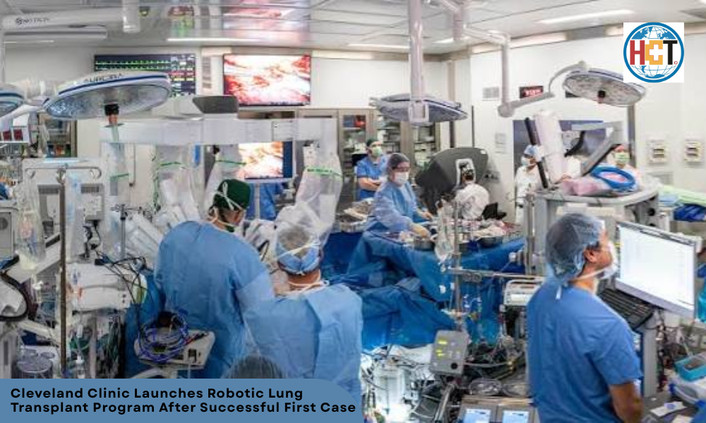 Cleveland Clinic Launches Robotic Lung Transplant Program | Healthcare Times Magazine