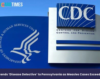 CDC Sends ‘Disease Detective’ to Pennsylvania as Measles | Healthcare Times Magazine