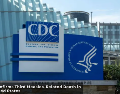 CDC Confirms Third Measles Outbreak in the United States | Healthcare Times Magazine