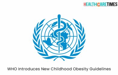 WHO Introduces New Childhood Obesity Guidelines | Healthcare Times Magazine